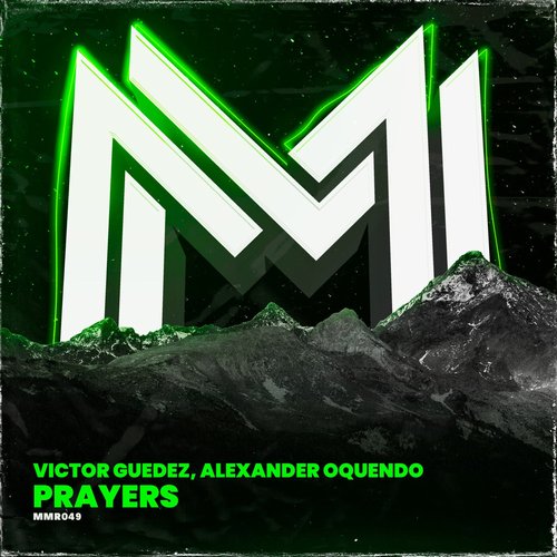 Victor Guedez, Alexander Oquendo - Prayers [MMR049]